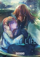 ＩＴ’Ｓ　ＭＹ　ＬＩＦＥ ５